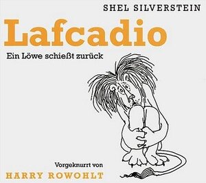 Lafcadio. CD. . Ein Löwe schießt zurück