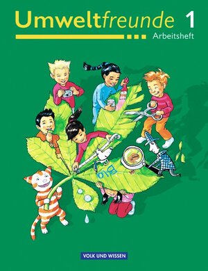 Umweltfreunde - Berlin, Brandenburg, Mecklenburg-Vorpommern, Sachsen-Anhalt und Thüringen - Bisherige Ausgabe: 1. Schuljahr - Arbeitsheft