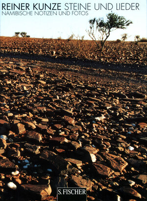Steine und Lieder. Namibische Notizen und Fotos.