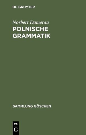 Polnische Grammatik. (Sammlung Gaschen)