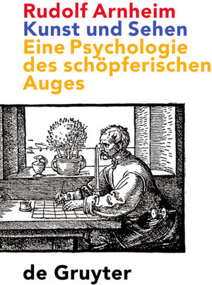 Kunst und Sehen. Eine Psychologie des schöpferischen Auges