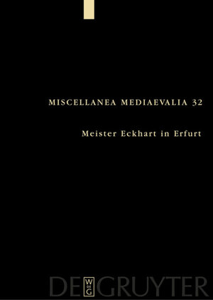 Meister Eckhart in Erfurt (Miscellanea Mediaevalia)