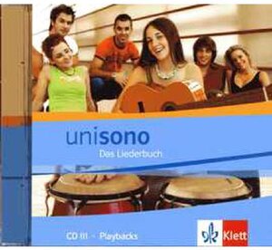 Unisono. Das Liederbuch für allgemein bildende Schulen: Unisono Liederbuch.  Audio-CD zum Schülerbuch Teil 3