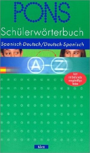 PONS Schülerwörterbuch Spanisch. Spanisch-Deutsch / Deutsch-Spanisch ab Klasse 7