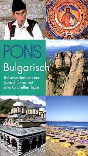 PONS Reisewörterbuch Bulgarisch: Reisewörterbuch und Sprachführer mit interkulturellen Tipps