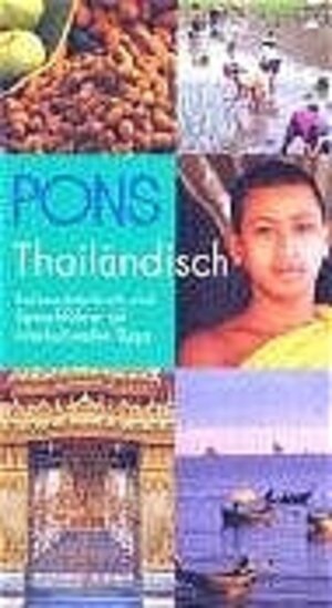 PONS Reisewörterbuch Thailändisch: Reisewörterbuch und Sprachführer mit interkulturellen Tipps