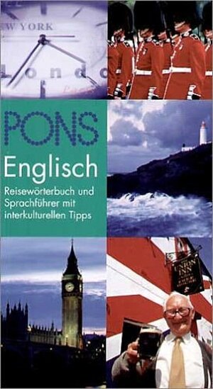 PONS Reisewörterbuch Englisch. Reisewörterbuch und Sprachführer mit interkulturellen Tipps