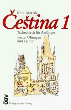 Cestina 1. Tschechisch für Anfänger: Cestina, Texte, Übungen und Lieder, 1 Cassette