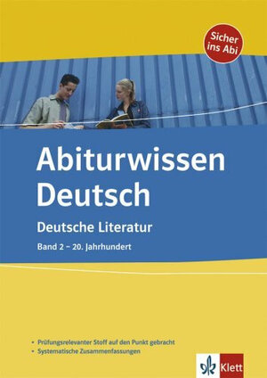 Abiturwissen Deutsch. Deutsche Literatur 2. 20. Jahrhundert (Lernmaterialien)