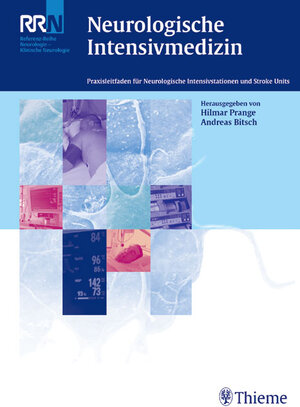 Neurologische Intensivmedizin: Praxisleitfaden für Neurologische Intensivstationen und Stroke Units