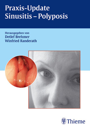 Praxis-Update Sinusitis - Polyposis. Mit 10 Fallbeispielen