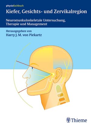Kiefer, Gesichts- und Zervikalregion: Neuromuskuloskeletale Untersuchung, Therapie und Management
