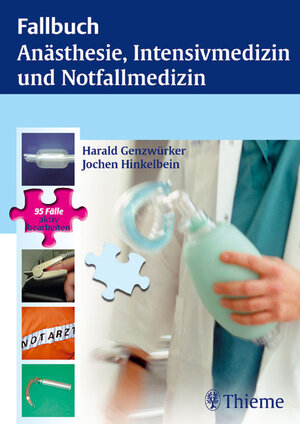 Fallbuch Anästhesie,  Intensivmedizin und Notfallmedizin