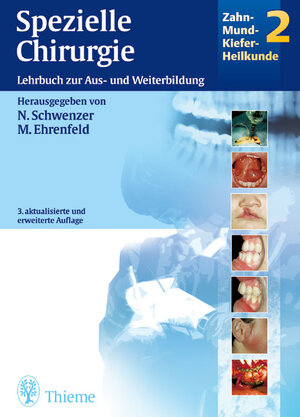 Spezielle Chirurgie, Bd 2: Zahn-Mund-Kiefer-Heilkunde. Lehrbuch zur Aus- und Weiterbildung