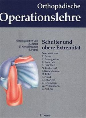 Orthopädische Operationslehre, 3 Bde. in 4 Tl.-Bdn., Bd.3, Schulter und obere Extremität