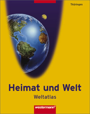 Heimat und Welt Weltatlas: Thüringen