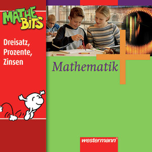 Mathematik - Ausgabe für Gesamtschulen: Mathematik Lernsoftware MatheBits: Dreisatz, Prozente, Zinsen 7. / 8. Schuljahr