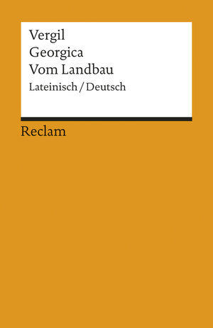 Georgica /Vom Landbau: Lat. /Dt.