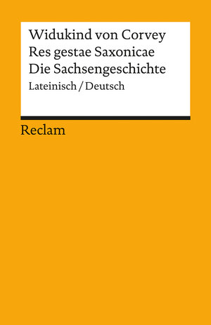 Res gestae Saxonicae /Die Sachsengeschichte: Lat. /Dt