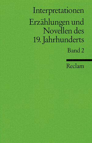Interpretationen: Erzählungen und Novellen des 19. Jahrhunderts: 9 Beiträge: BD 2 (Literatur studium)