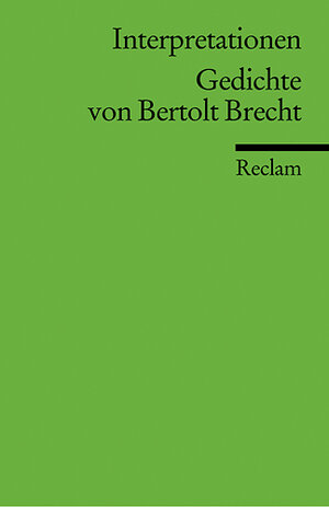 Interpretationen: Gedichte von Bertolt Brecht: 12 Beiträge