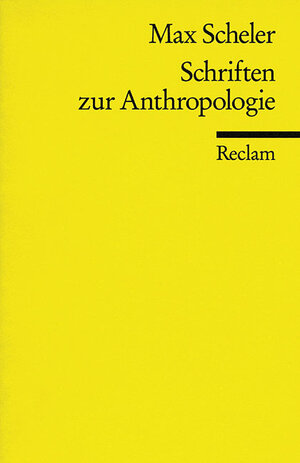 Schriften zur Anthropologie.