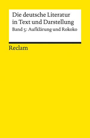 Die deutsche Literatur. Ein Abriss in Text und Darstellung: Aufklärung und Rokoko: BD 5