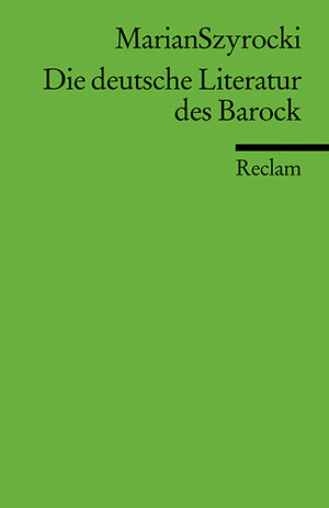 Die deutsche Literatur des Barock: Eine Einführung