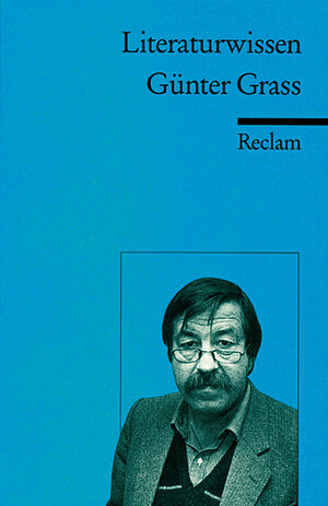 Günter Grass: (Literaturwissen)