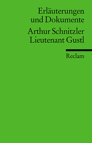 Leutnant Gustl. Erläuterungen und Dokumente.