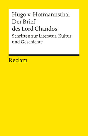 Der Brief des Lord Chandos: Schriften zur Literatur, Kunst und Geschichte