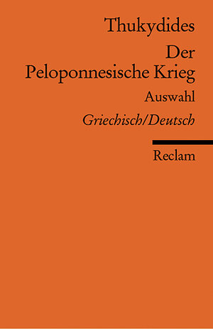 Der Peleponnesische Krieg. Auswahl