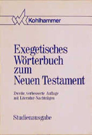 Exegetisches Wörterbuch zum Neuen Testament I/III: 3 Bände.
