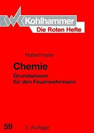 Die Roten Hefte, Bd.59, Chemie: Grundwissen für den Feuerwehrmann