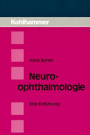 Neuroophthalmologie: Eine Einführung