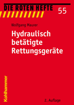 Die Roten Hefte, Bd.55, Hydraulisch betätigte Rettungsgeräte