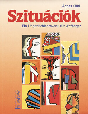 Szituációk. Ein Ungarischlehrwerk für Anfänger: Szituaciok, Lehrbuch