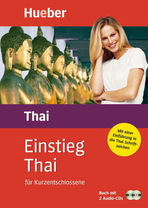 Einstieg Thai: für Kurzentschlossene / Paket: Set besteht aus: 1 Lehrbuch (160 S.), 2 Audio-CDs