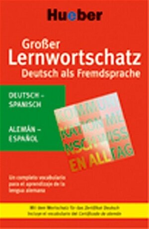 Großer Lernwortschatz Deutsch als Fremdsprache. Deutsch-Spanisch: Mit dem Wortschatz für das Zertifikat Deutsch