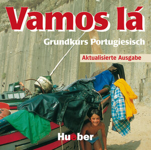 Vamos lá - Neuauflage. Grundkurs Portugiesisch - Aktualisierte Ausgabe: Vamos lá: Grundkurs Portugiesisch - Aktualisierte Ausgabe / Audio-CD
