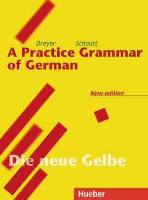 Lehr- und Übungsbuch der deutschen Grammatik, Neubearbeitung, Deutsch-Englisch, A Practice Grammar of German