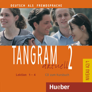 Tangram aktuell 2. Deutsch als Fremdsprache: Tangram aktuell 2 - Lektion 1-4: Deutsch als Fremdsprache / Audio-CD zum Kursbuch