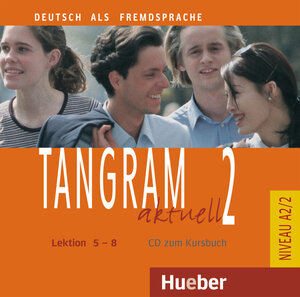 Tangram aktuell 2. Deutsch als Fremdsprache: Tangram aktuell 2 - Lektion 5-8: Deutsch als Fremdsprache / Audio-CD zum Kursbuch