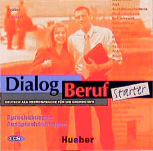 Dialog Beruf Starter - Sprechübungen und Ausspracheübungen. 3 CD-Audio: Cds (3) - Sprechubungen