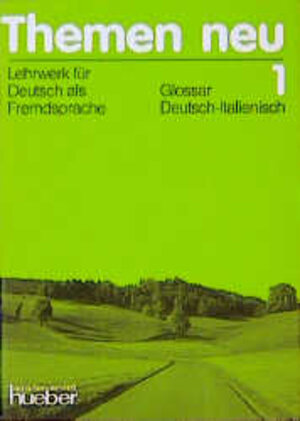 Themen neu,  1: Glossar Deutsch-Italienisch