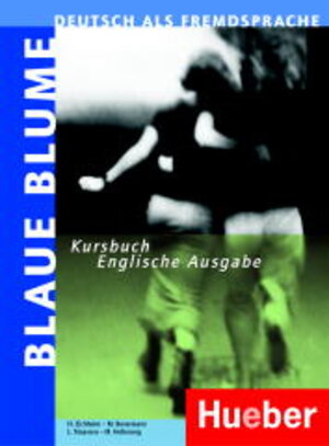 Blaue Blume: Deutsch als Fremdsprache / Kursbuch Englische Ausgabe
