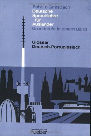 Deutsche Sprachlehre für Ausländer. Grundstufe in einem Band: Deutsche Sprachlehre für Ausländer, Grundstufe in 1 Bd., Glossar Deutsch-Portugiesisch