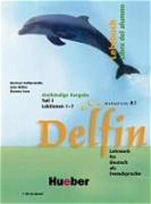 Delfin 1. Versión en tres tomos. Spanische Ausgabe. Teil 1. Lektion 1-7. Mit CD. Libro de alumno - parte 1. (Lernmaterialien)