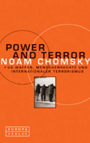 Power and Terror. US-Waffen, Menschenrechte und internationaler Terrorismus