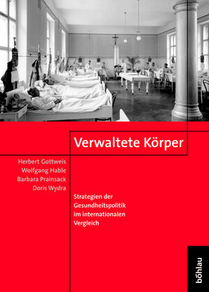 Verwaltete Körper. Strategien der Gesundheitspolitik im internationalen Vergleich